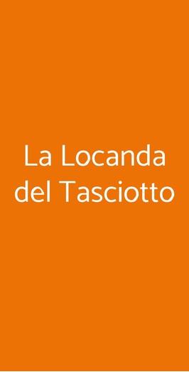 La Locanda Del Tasciotto, Valmontone