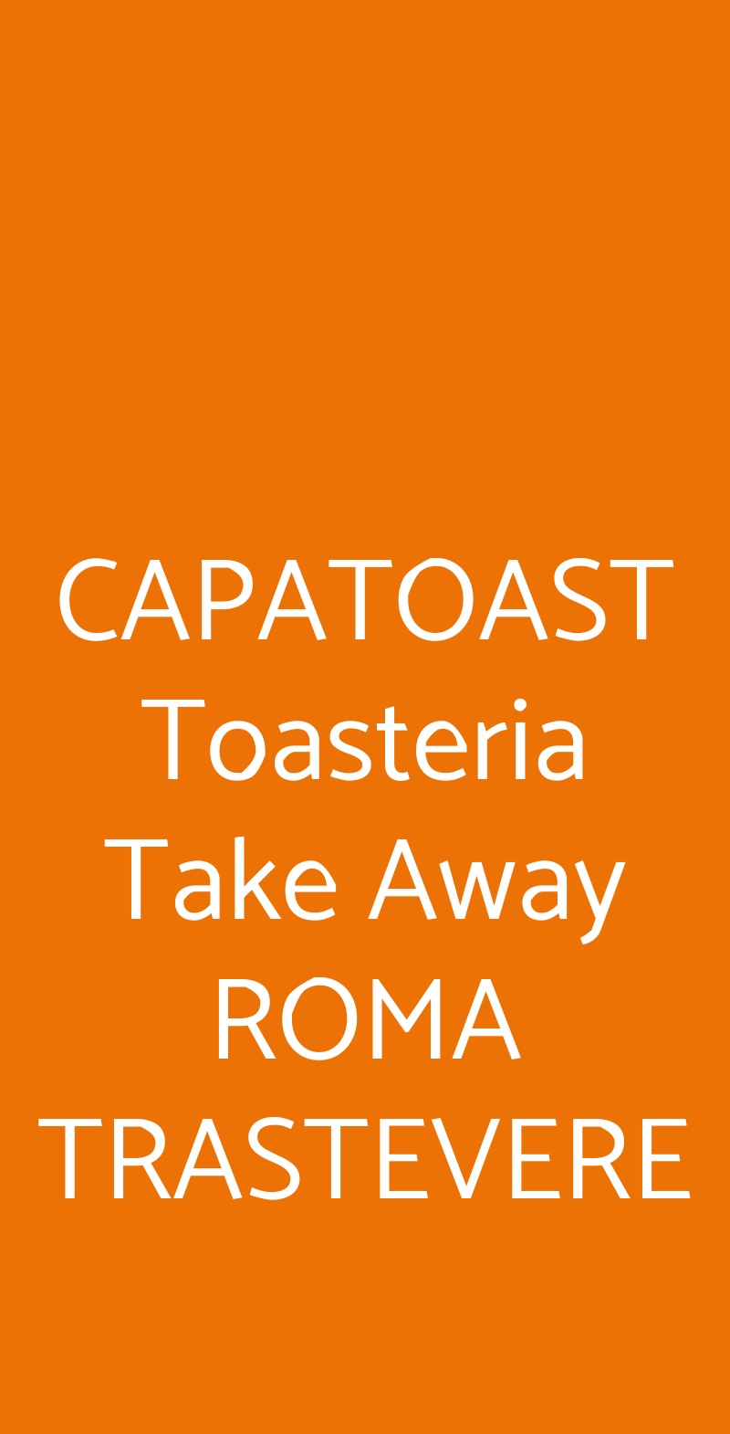 CAPATOAST Toasteria Take Away ROMA TRASTEVERE Roma menù 1 pagina