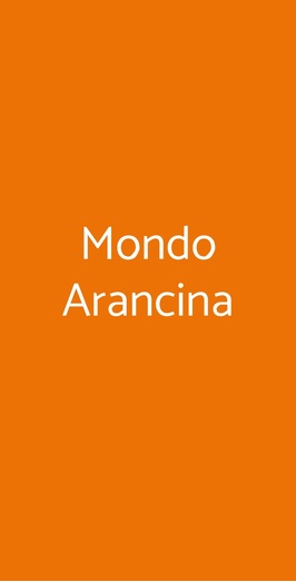 Mondo Arancina, Roma