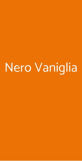 Nero Vaniglia, Roma