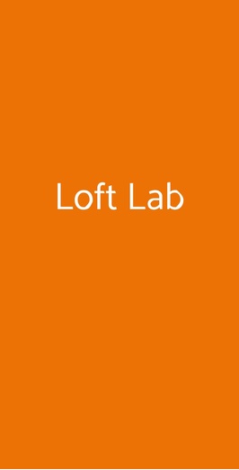 Loft Lab, Guidonia Montecelio