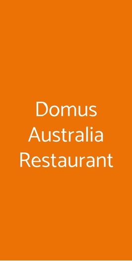 Domus Australia Restaurant, Roma