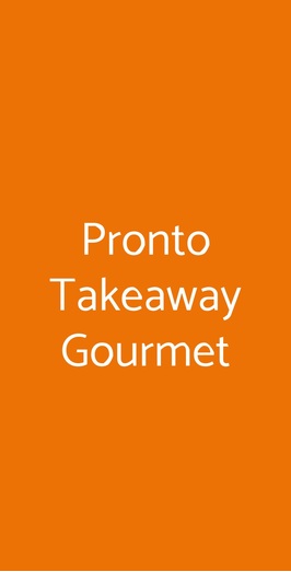Pronto Takeaway Gourmet