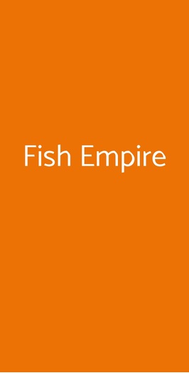 Fish Empire, Roma