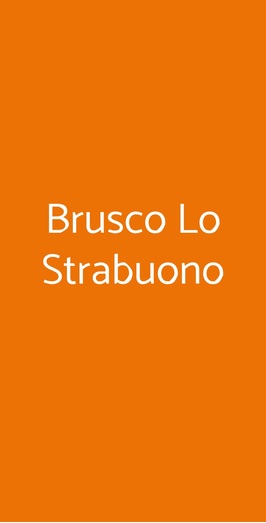 Brusco Lo Strabuono, Roma