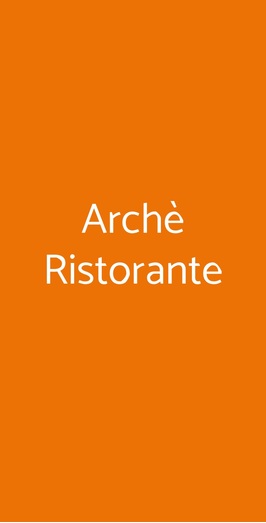 Archè Ristorante, Civitavecchia