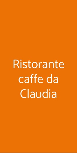 Ristorante Caffe Da Claudia, Roma