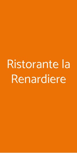Ristorante La Renardiere, Roma