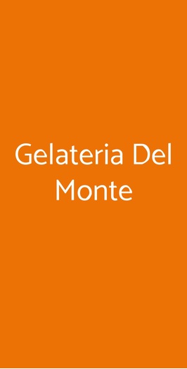 Gelateria Del Monte, Roma