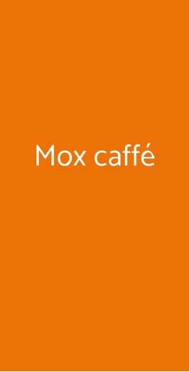 Mox Caffé, Roma