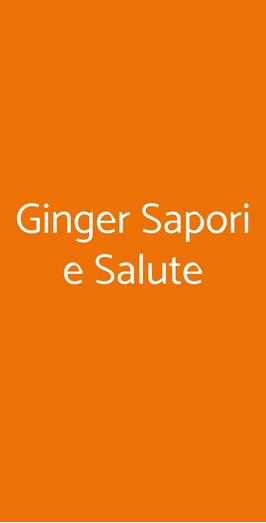Ginger Sapori E Salute, Roma