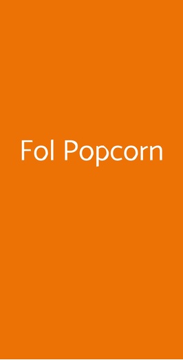 Fol Popcorn, Roma