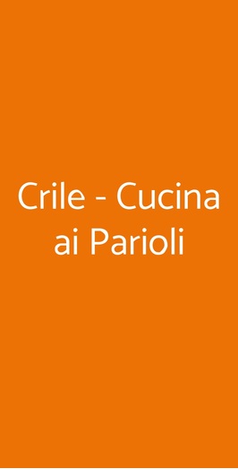 Crile - Cucina Ai Parioli, Roma