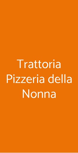 Trattoria Pizzeria Della Nonna, Cerveteri