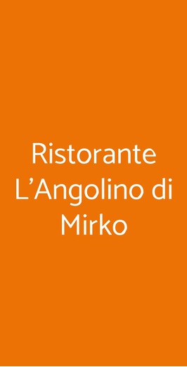Ristorante L'angolino Di Mirko, Tivoli