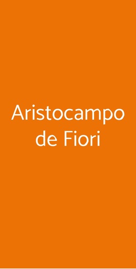 Aristocampo De Fiori, Roma