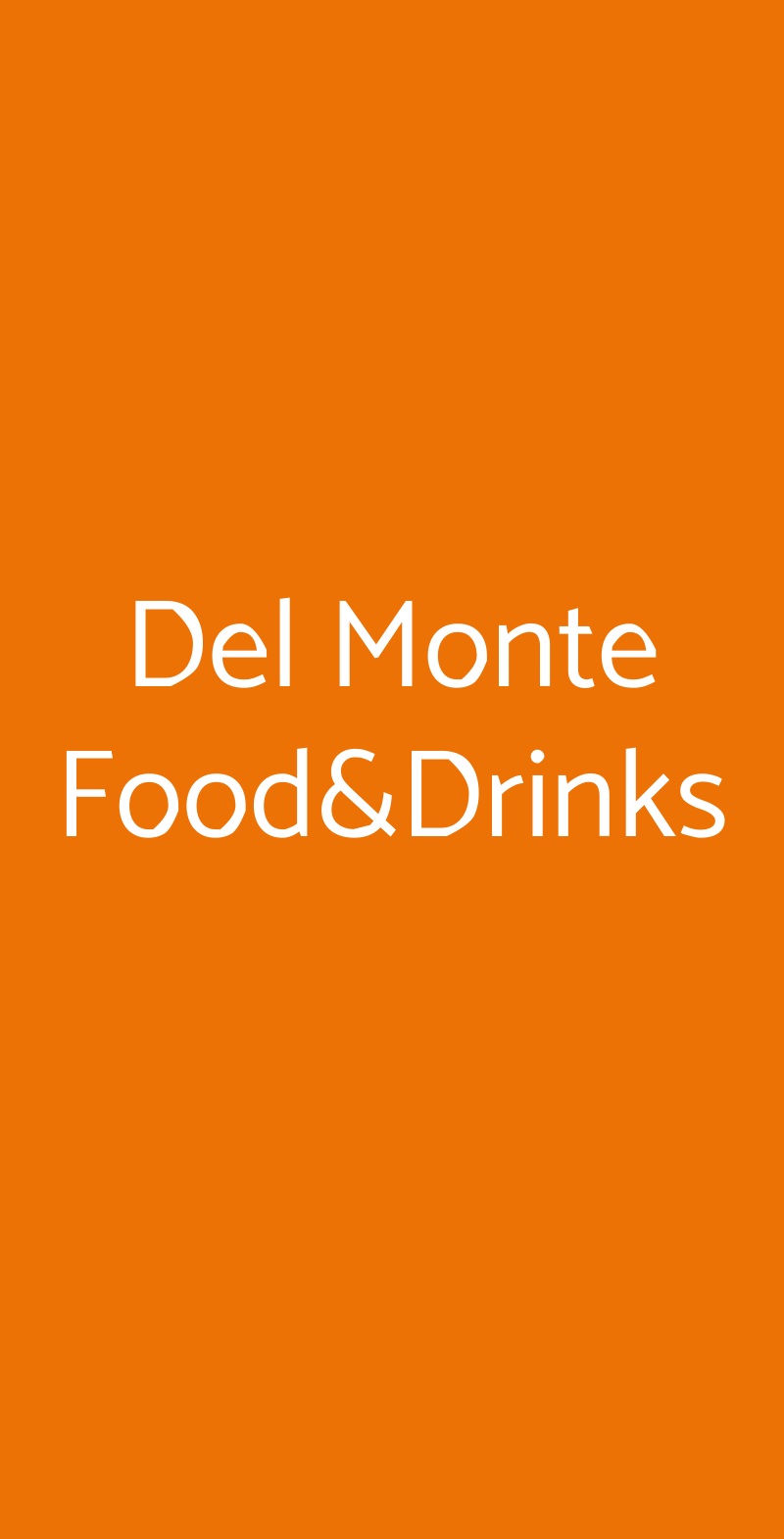 Del Monte Food&Drinks Roma menù 1 pagina