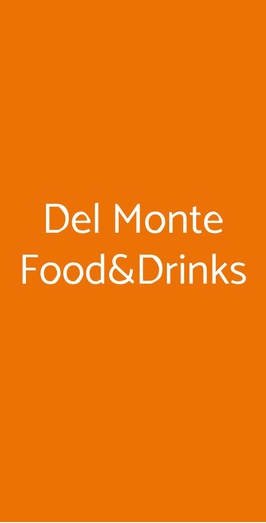 Del Monte Food&drinks, Roma