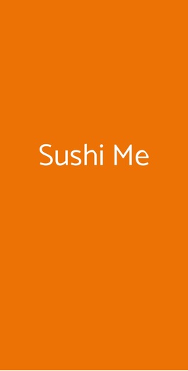 Sushi Me, Roma