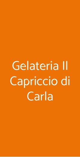 Gelateria Il Capriccio Di Carla Roma Menu Prezzi Recensioni Del Ristorante