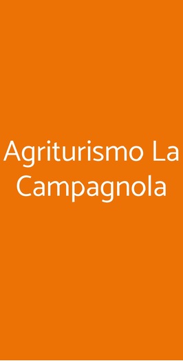 Agriturismo La Campagnola, Gordona