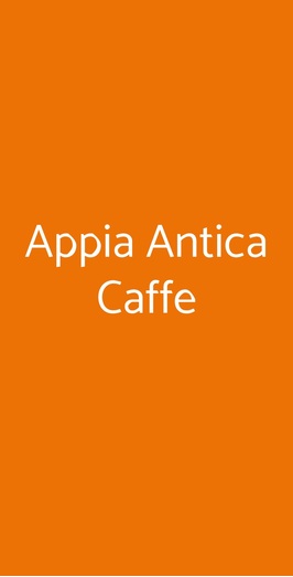 Appia Antica Caffe, Roma