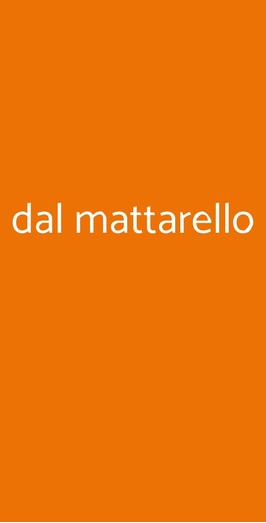 Dal Mattarello, Frascati