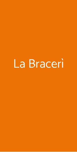 La Bracerì, Roma