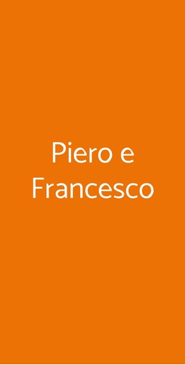 Piero E Francesco