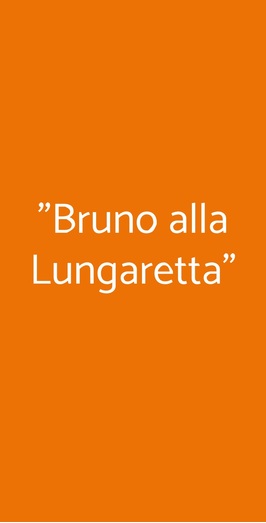 "bruno Alla Lungaretta", Roma