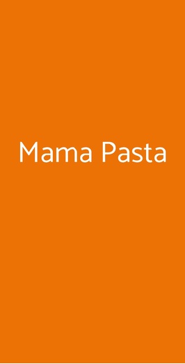 Mama Pasta, Roma