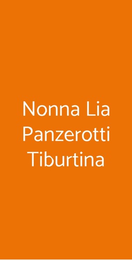 Nonna Lia Panzerotti Tiburtina, Roma