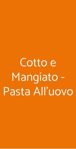 Cotto E Mangiato - Pasta All'uovo, Roma
