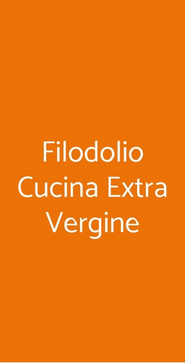 Filodolio Cucina Extra Vergine, Roma