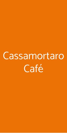 Cassamortaro Café