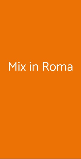 Mix In Roma, Roma