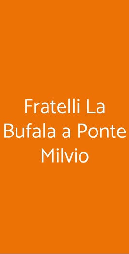 Fratelli La Bufala A Ponte Milvio, Roma