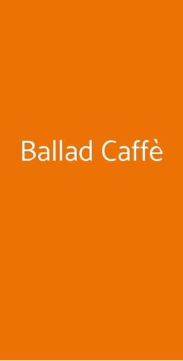 Ballad Caffè, Roma