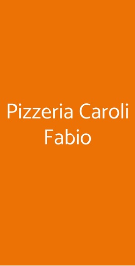Pizzeria Caroli Fabio, Pomezia