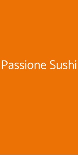 Passione Sushi, Roma