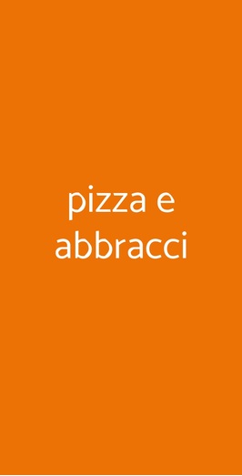 Pizza E Abbracci, Roma