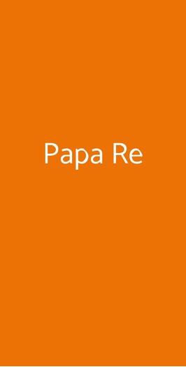 Papa Re, Roma