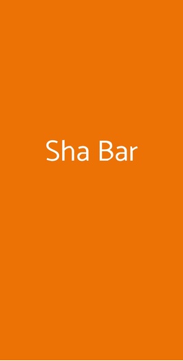 Sha Bar, Roma