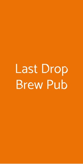 Last Drop Brew Pub, Tivoli