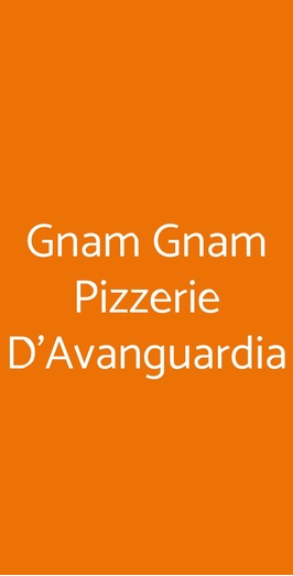 Gnam Gnam Pizzerie D'avanguardia, Fiumicino