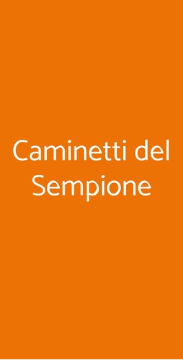 Caminetti Del Sempione, Milano