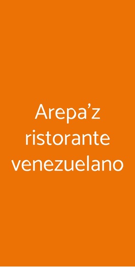 Arepa'z Ristorante Venezuelano, Milano