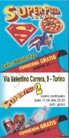 Super Pizza 2, Torino