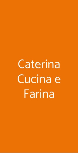 Caterina Cucina E Farina, Milano
