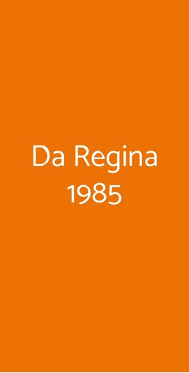 Da Regina 1985, Milano